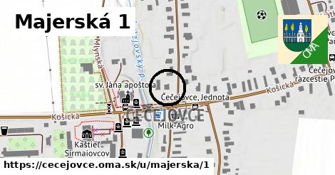 Majerská 1, Čečejovce