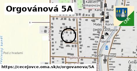 Orgovánová 5A, Čečejovce