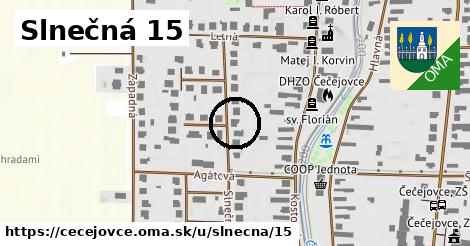 Slnečná 15, Čečejovce