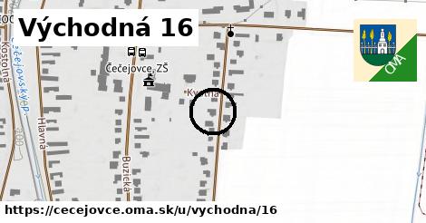 Východná 16, Čečejovce