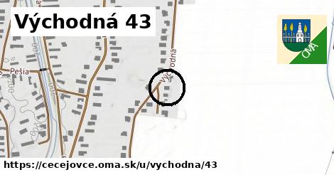 Východná 43, Čečejovce