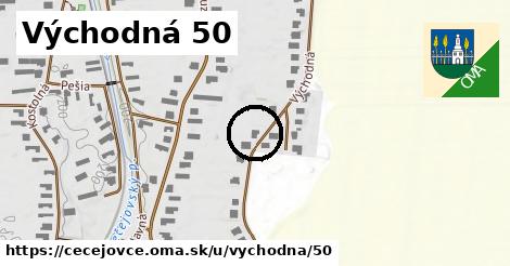Východná 50, Čečejovce