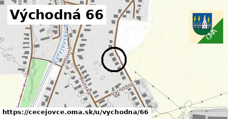 Východná 66, Čečejovce