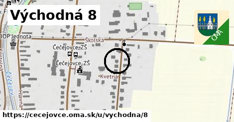 Východná 8, Čečejovce
