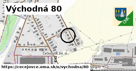 Východná 80, Čečejovce