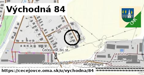 Východná 84, Čečejovce