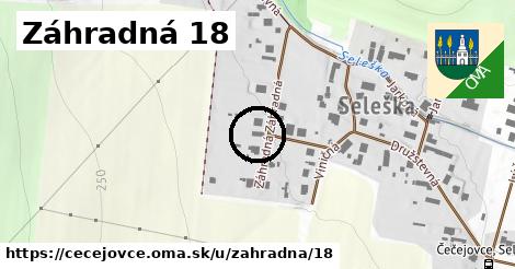 Záhradná 18, Čečejovce