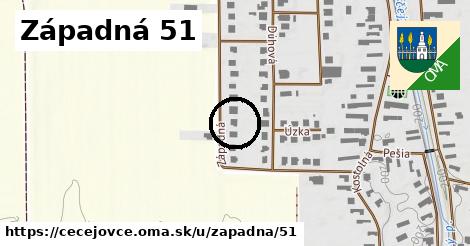 Západná 51, Čečejovce