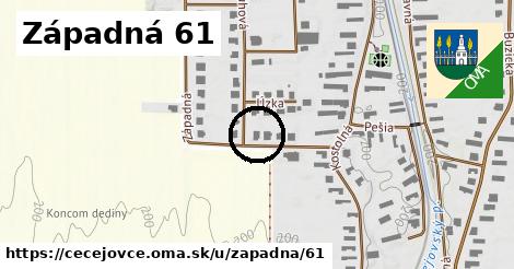 Západná 61, Čečejovce