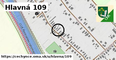 Hlavná 109, Čechynce