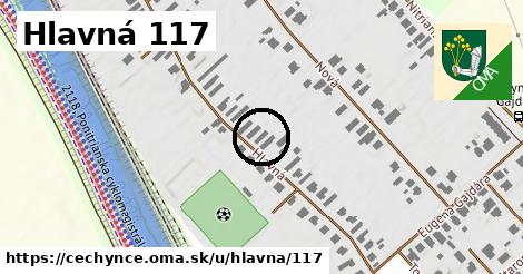 Hlavná 117, Čechynce