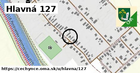 Hlavná 127, Čechynce