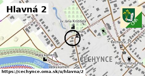 Hlavná 2, Čechynce