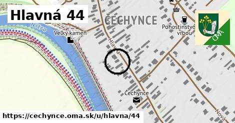 Hlavná 44, Čechynce