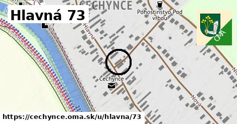 Hlavná 73, Čechynce