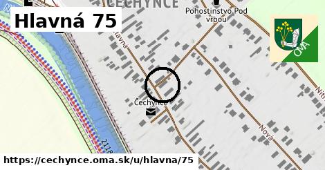 Hlavná 75, Čechynce