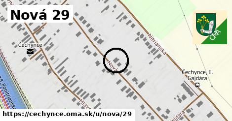 Nová 29, Čechynce