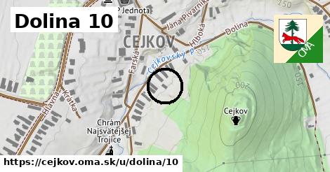 Dolina 10, Cejkov