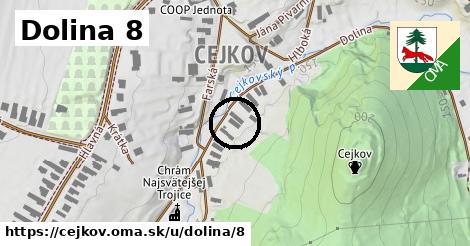 Dolina 8, Cejkov