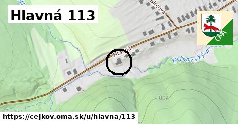 Hlavná 113, Cejkov