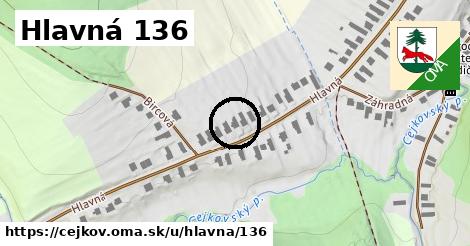 Hlavná 136, Cejkov