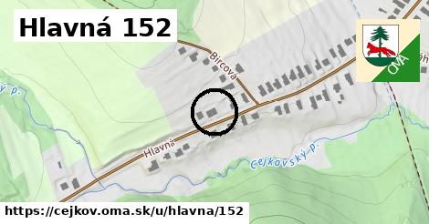 Hlavná 152, Cejkov