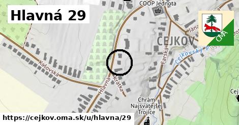 Hlavná 29, Cejkov