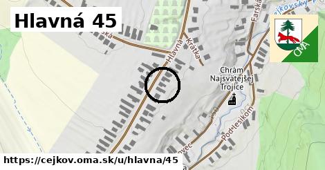 Hlavná 45, Cejkov