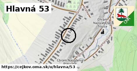 Hlavná 53, Cejkov