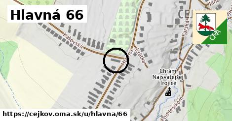 Hlavná 66, Cejkov