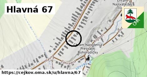 Hlavná 67, Cejkov