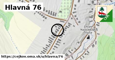 Hlavná 76, Cejkov