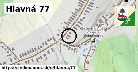 Hlavná 77, Cejkov