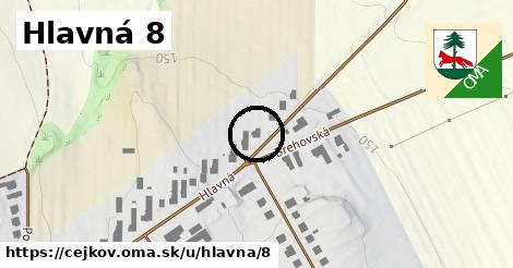 Hlavná 8, Cejkov