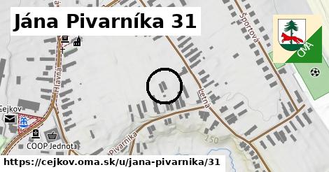 Jána Pivarníka 31, Cejkov