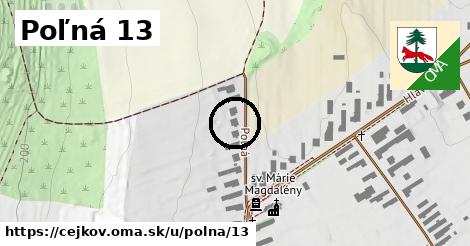 Poľná 13, Cejkov