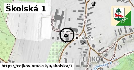 Školská 1, Cejkov