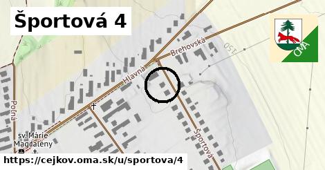 Športová 4, Cejkov