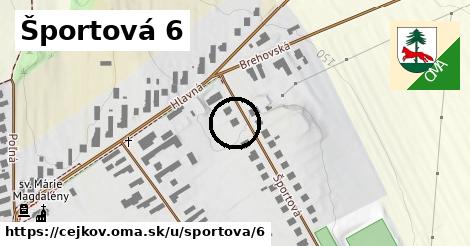 Športová 6, Cejkov