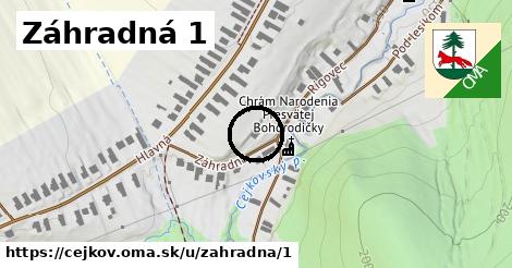 Záhradná 1, Cejkov