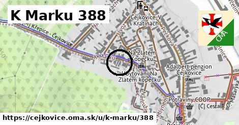 K Marku 388, Čejkovice