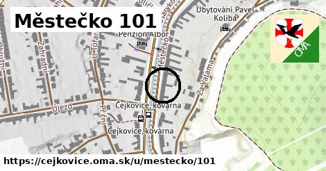 Městečko 101, Čejkovice