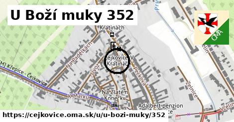 U Boží muky 352, Čejkovice