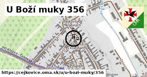 U Boží muky 356, Čejkovice