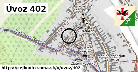 Úvoz 402, Čejkovice