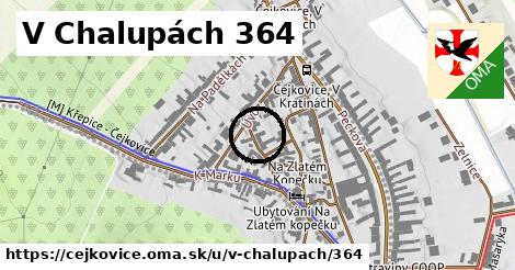 V Chalupách 364, Čejkovice