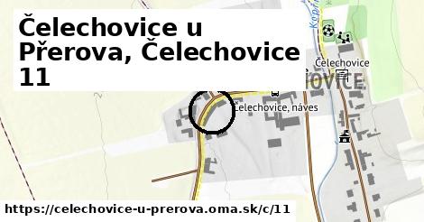 Čelechovice u Přerova, Čelechovice <span class="supisne">11</span>