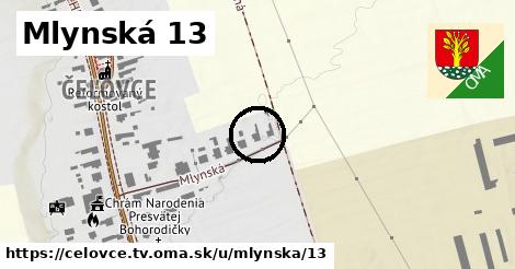 Mlynská 13, Čeľovce, okres TV