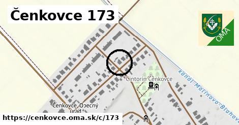 Čenkovce <span class="supisne">173</span>