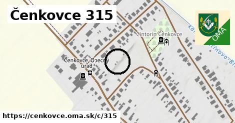 Čenkovce <span class="supisne">315</span>